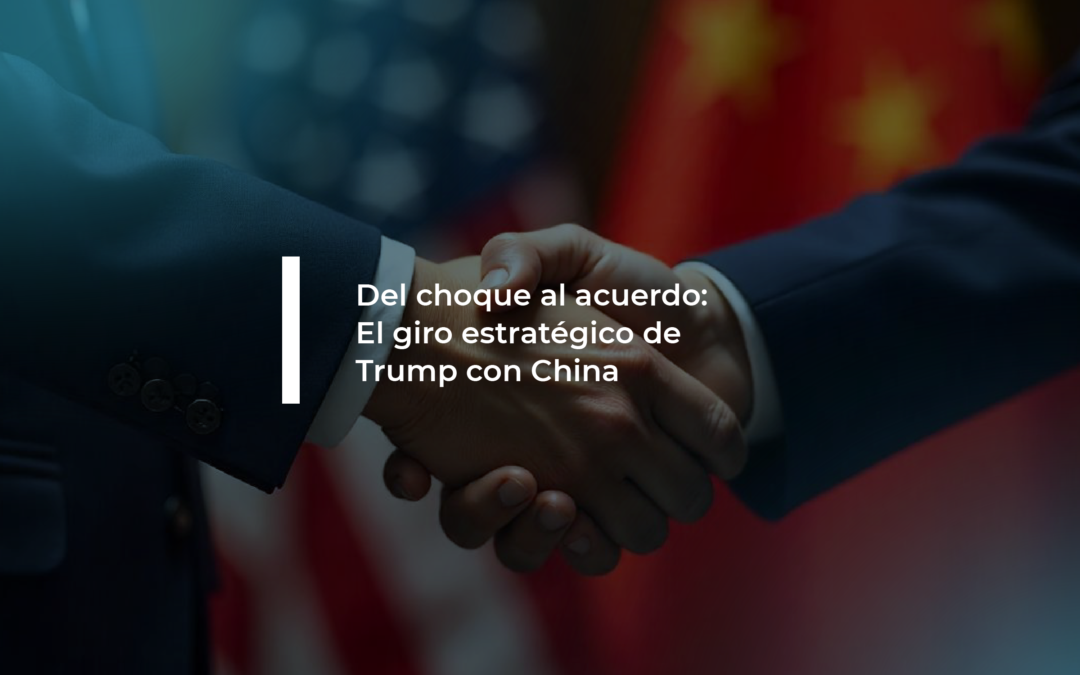 Del choque al acuerdo: El giro estratégico de Trump con China